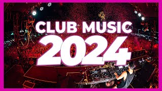 DJ CLUB MUSIC MIX 2024 - Mashups & Remixes of Popular Songs 2024 | Club Music Dance Remix Mix 2023 🔥