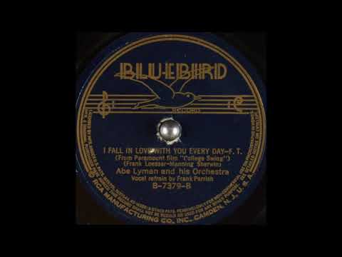 Abe Lyman & his orchestra - I Fall In Love With You Every Day (1938)