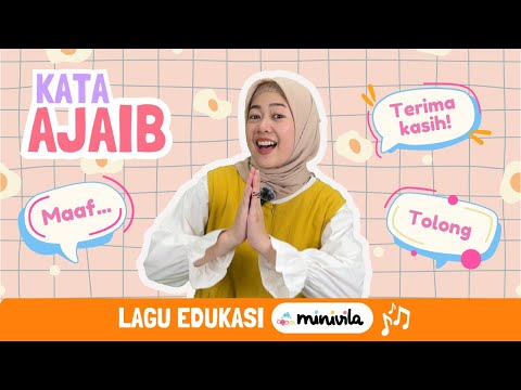 KATA AJAIB | Lagu Edukasi Anak - Mengenal Kata Maaf, Tolong, dan Terima Kasih