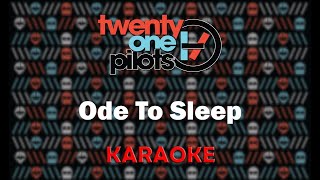 Twenty One Pilots - Ode To Sleep (Karaoke)