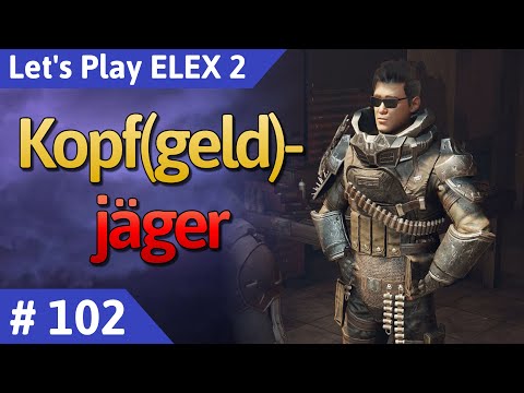 ELEX 2 deutsch Teil 102 - Kopf(geld)jäger Let's Play