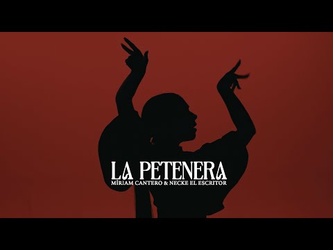Míriam Cantero  - La Petenera (vídeo oficial) ft. Necke El Escritor