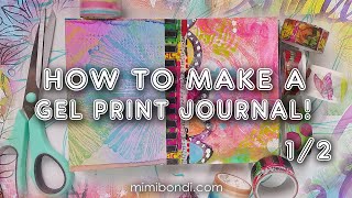 How to make a gel print journal PART 1 | Mimi Bondi ST86
