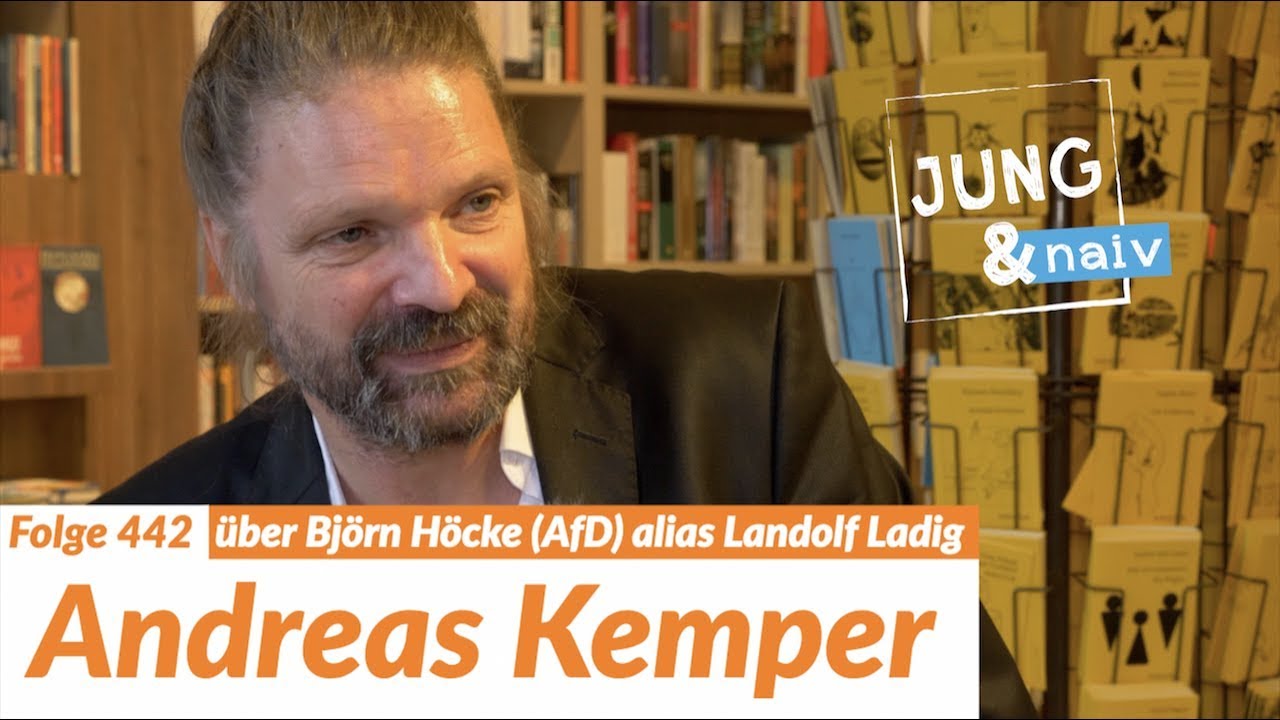 Andreas Kemper über "Landolf Ladig" alias Björn Höcke (AfD) - Jung & Naiv: Folge 442