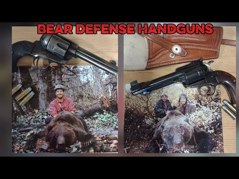 Sixguns, Handguns and Bear Loads for BEAR DEFENSE
