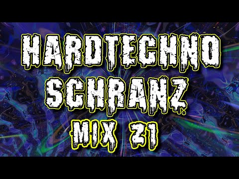 Hardtechno - Schranz Mix 21 Hard Techno 2021