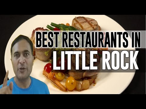 Best Restaurants and Places to Eat in Little Rock, Arkansas AR