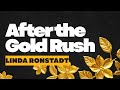 Linda Ronstadt, Dolly Parton, Emmylou Harris - After the Gold Rush (Official Lyric Video)