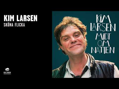 Kim Larsen - Sköne Flicka (Official Audio)
