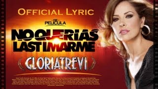 Gloria Trevi &quot;No Querías Lastimarme&quot; (Official Lyric Video)