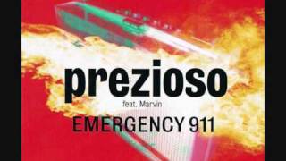 02. Prezioso feat. Marvin - Emergency 911 (Club Mix)