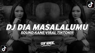 Download lagu DJ DIA MASALALUMU AKU MASA DEPANMU | SOUND KANE VIRAL TIKTOK 2024 [BOOTLEG] mp3