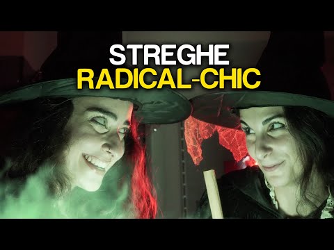 STREGHE RADICAL CHIC