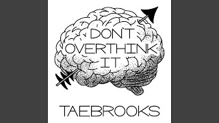 Don't Overthink It