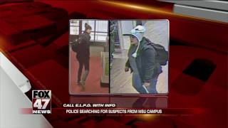 Police searching for suspects of incidents on MSU campus