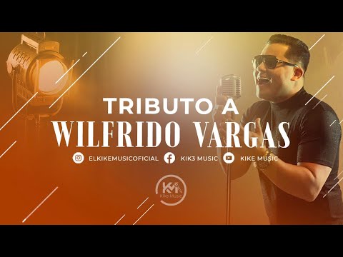 [Cover] Kike Music - Tributo a Wilfrido Vargas
