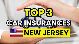 TOP 3 Best Car Insurance companies in New Jersey (2026)