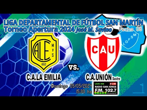 240505 TLDFSM Apertura F06 | C.A.La Emilia vs C.A.Unión de Sastre