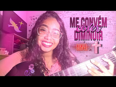 ME CONVÉM DIMINUIR || {COVER} ||. Jullya Christina~