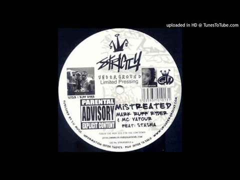 Mark "Ruff" Ryder & MC Vapour feat. Stashia - Mistreated (Strictly Underground Vocal) *4x4 / UKG*