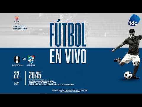 CLUB ARTEAGA VS LOS ANDES DE ALCORTA - COPA SANTA FE - OCTAVOS DE FINAL