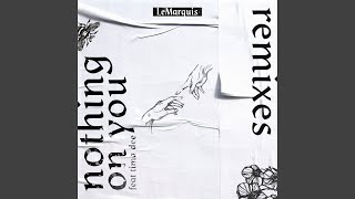 Nothing on You (feat. Tima Dee) (Discorazor Remix)