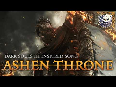 "Ashen Throne" - Yhorm the Giant’s Tragic Dark Souls 3 Song 🔥