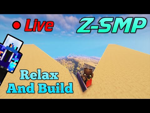 Just Relax And Place Blocks ★ A Minecraft Z-SMP Survival