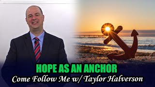 Come, Follow Me with Taylor Halverson (Ether 12–15)