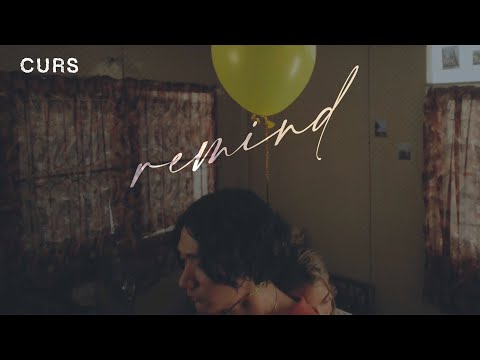 CURS - เก็บไว้ก่อนเธอไป (Remind)