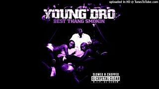 Young Dro - They Don&#39;t Really Know About Dro Slowed &amp; Chopped by Dj Crystal Clear