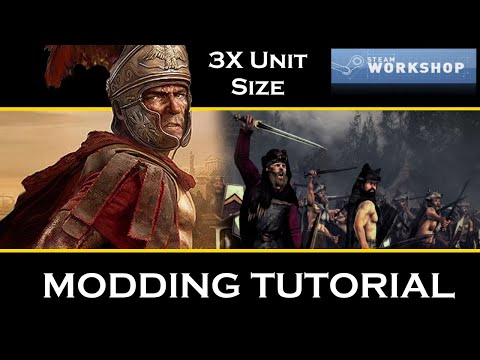 Rome II - TRIPLE UNIT SIZE! - Modding Tutorial ♠