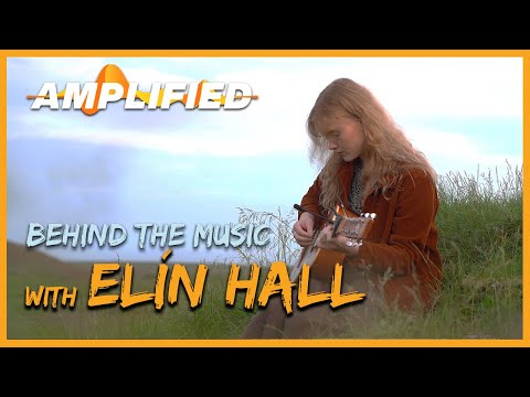 Elín Hall | AMPLIFIED: Behind the Music