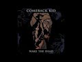 COMEBACK KID - Bright Lights Keep Shining