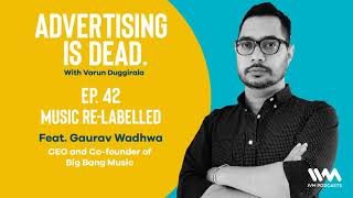 Advertising Is Dead Ep. 42: Music Re-Labelled video