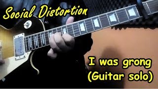 Social Distortion - I was wrong (Guitar Cover) by Gerardo