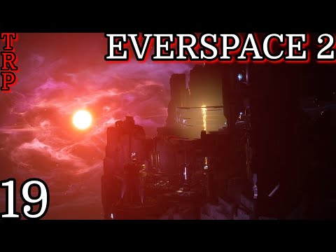 EVERSPACE 2: Walkthrough - Guide | PT19 | X Marks The Spot | Full Game