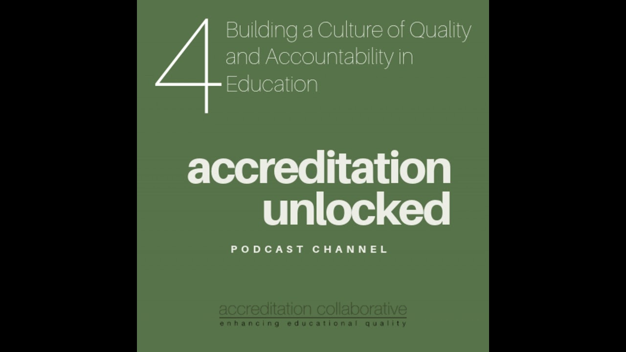 Building a Culture of Quality and Accountability in Education