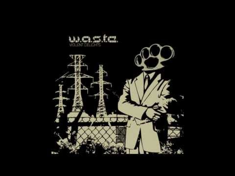 W.A.S.T.E. - Electric Beat Down Bitch (Tonikom Remix)