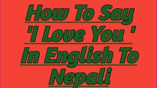 How  To Say 'I Love You' in 9  different English to Nepali language ❤️ #k2babu