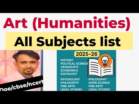 Class 11 Arts (Humanities) Best & all Subjects list 2025–26 | Complete Subject List class 11th