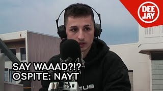 Nayt in freestyle live a Say Waaad?!?