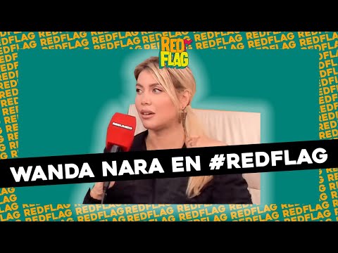TREMENDA NOTA CON WANDA NARA EN #REDFLAG | MATERNIDAD,  EMPRENDIMIENTOS Y ¿ESTÁ SOLTERA?
