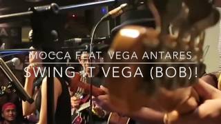 Mocca feat. Vega Antares - Swing it, Vega (Bob)! - live at Ear House Pamulang