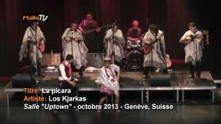 MALKI TV - LA PICARA - Los Kjarkas en Ginebra, Suiza (Gira Europa 2013)(HD)