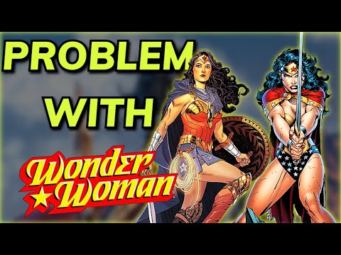 The PROBLEM with Wonder Woman