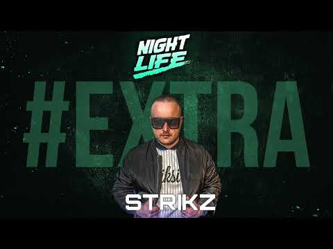 STRIKZ - NIGHTLIFE #EXTRA 1.
