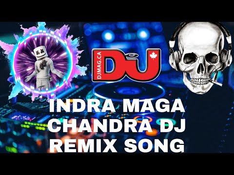 indra maga Chandra dj remix songs video