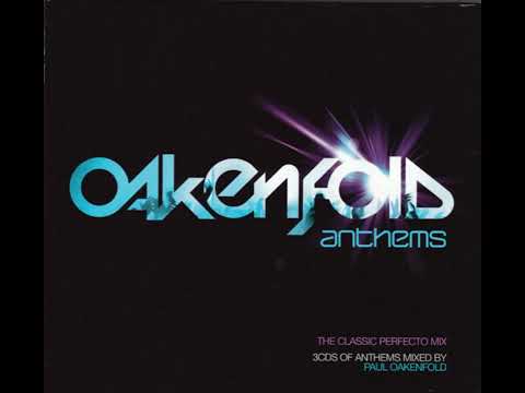 Oakenfold Anthems - Disc 2