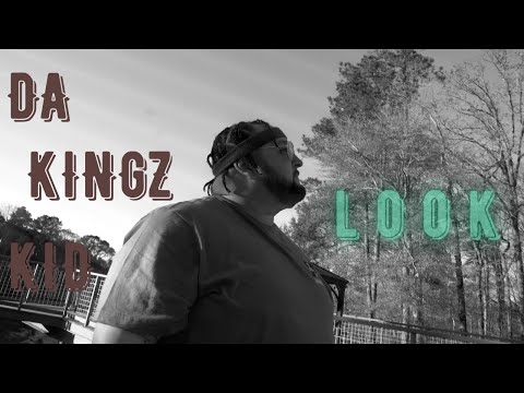 Look (Official Music Video) Da Kingz Kid